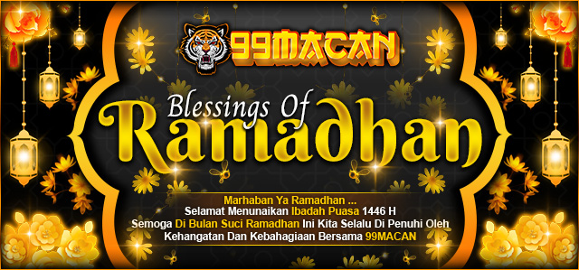 HAPPY RAMADHAN 2025 - 99MACAN